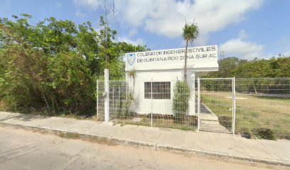Colegio De Ingenieros Civiles de Quintana Roo, Zona Sur, A.C.